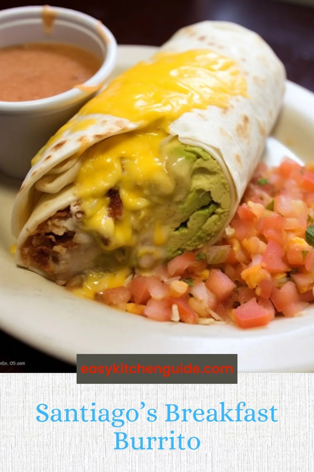 Santiago's Breakfast Burrito Easy Kitchen Guide