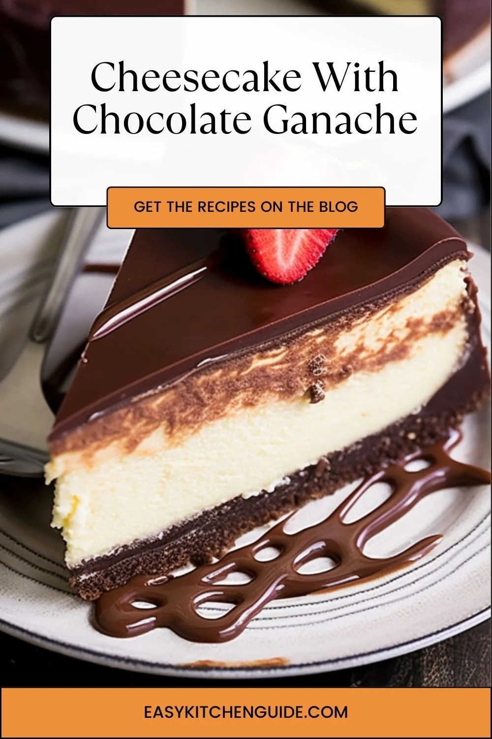 Cheesecake With Chocolate Ganache Easy Kitchen Guide