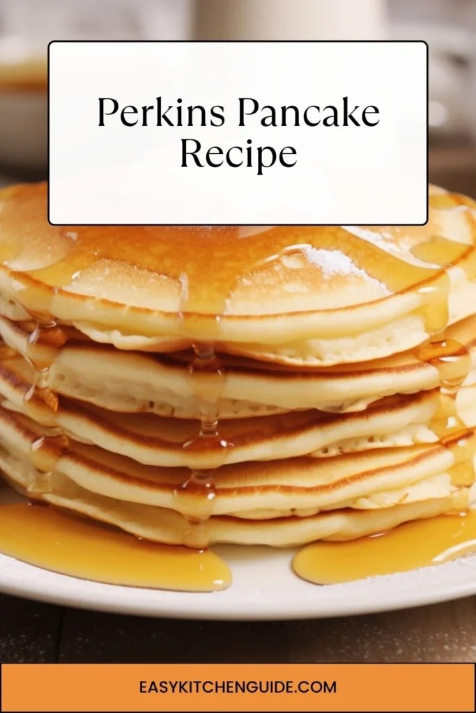 Perkins Pancake Recipe Easy Kitchen Guide