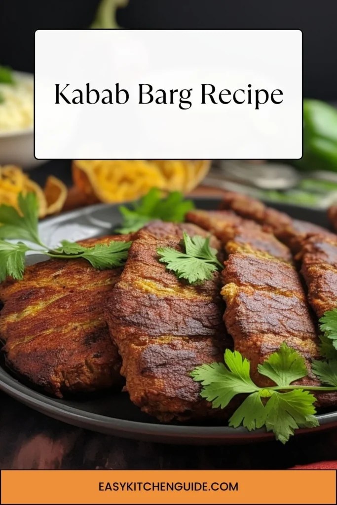 Kabab Barg Recipe Easy Kitchen Guide