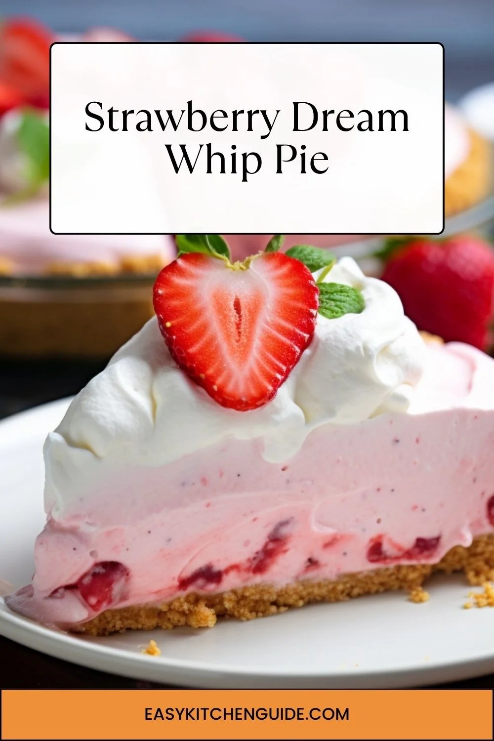 Strawberry Dream Whip Pie Easy Kitchen Guide