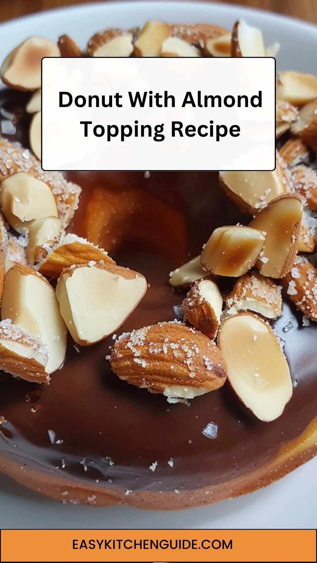 Donut With Almond Topping Recipe Easy Kitchen Guide