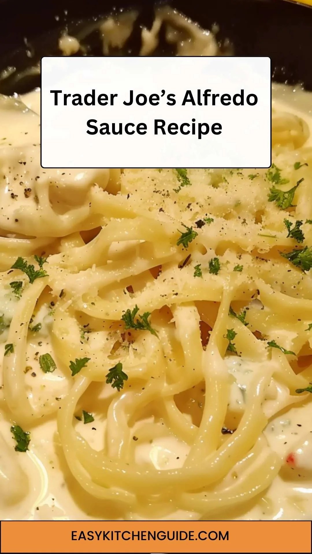 Trader Joe's Alfredo Sauce Recipe Easy Kitchen Guide