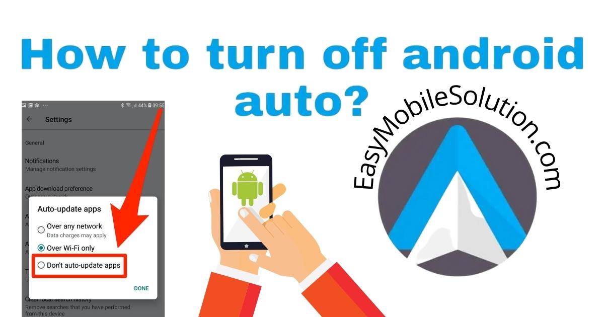 How To Disable Android Auto On An Android Device?