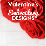 10 Free Valentines Machine Embroidery Designs for you to stitch