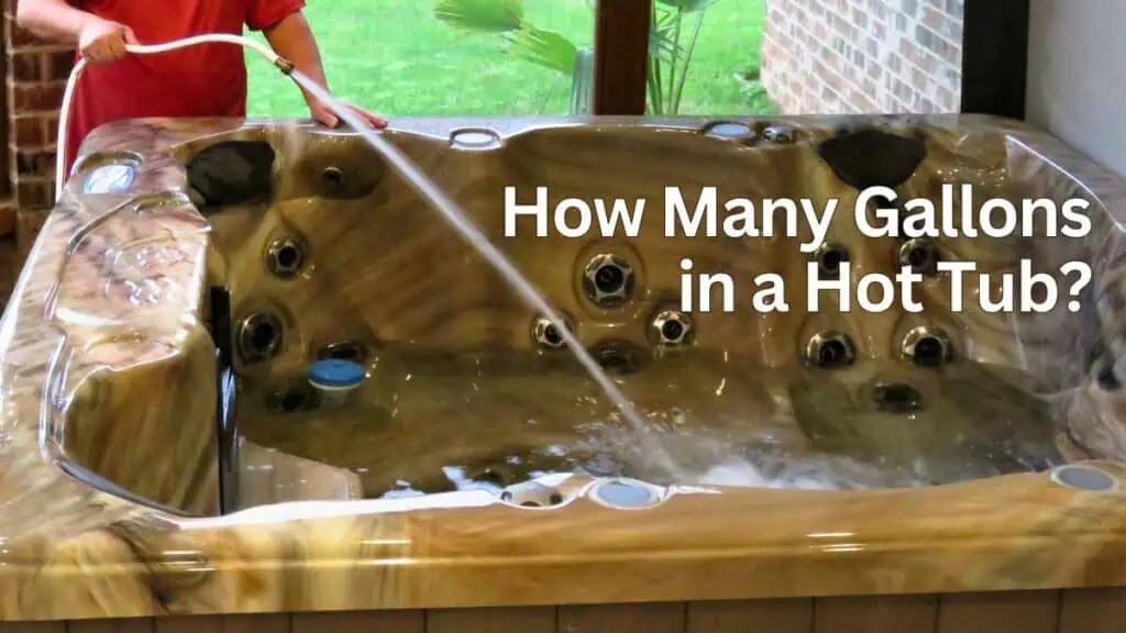 How Many Gallons In A Hot Tub? Water Volume Calculator