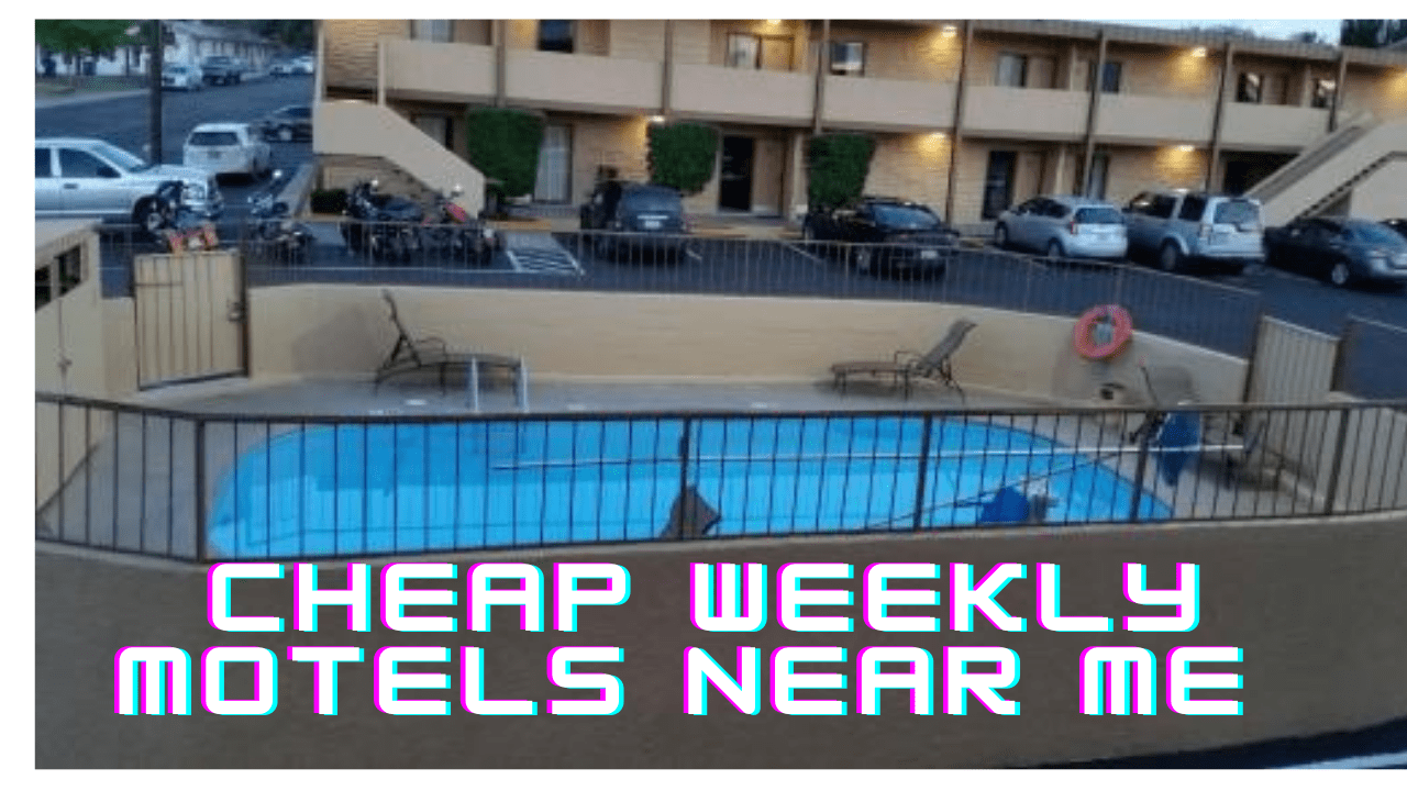 Cheap Weekly Motels Near Me Under 30 Easy To Book Now
