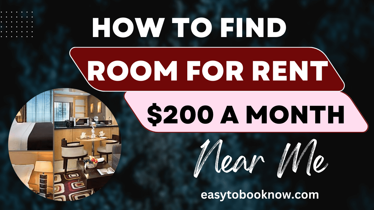 How To Find The Best Room For Rent 200 A Month Near Me?