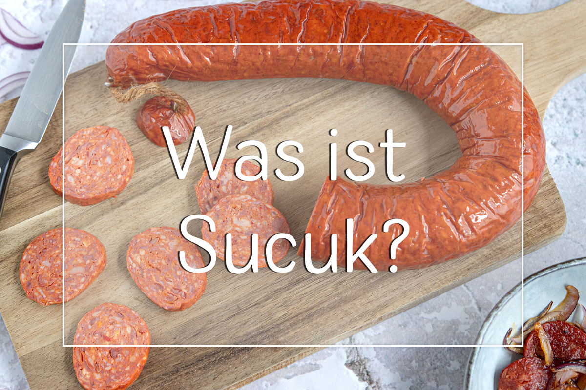 Was ist Sucuk? Wer hat die türkische Wurst erfunden? eat.de