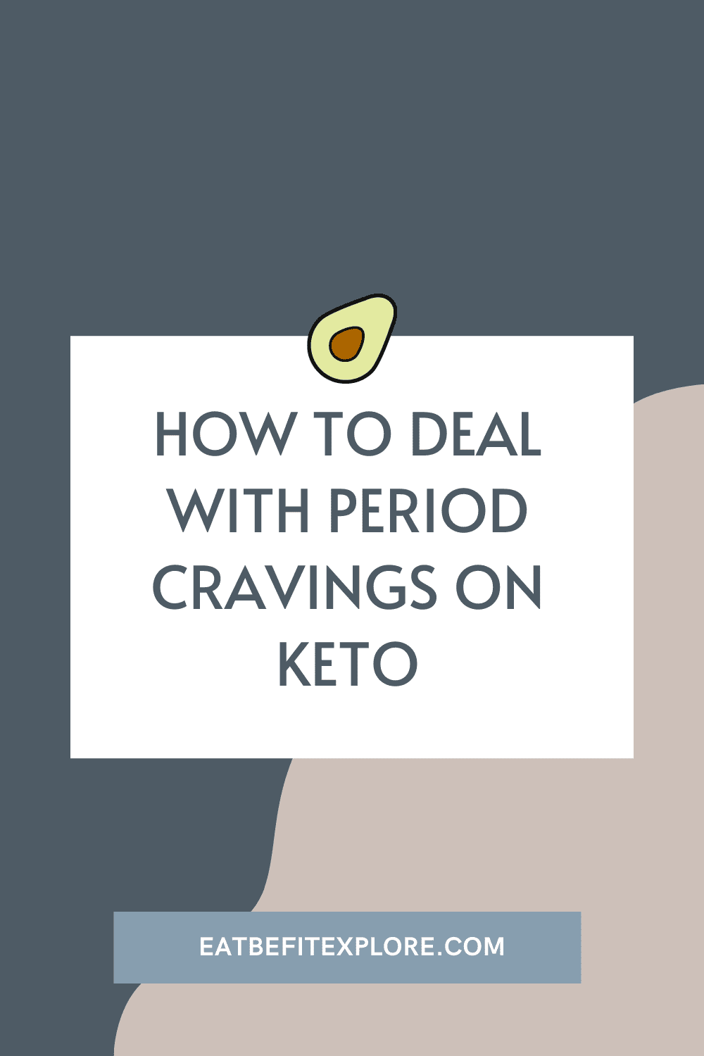 Period Cravings on Keto