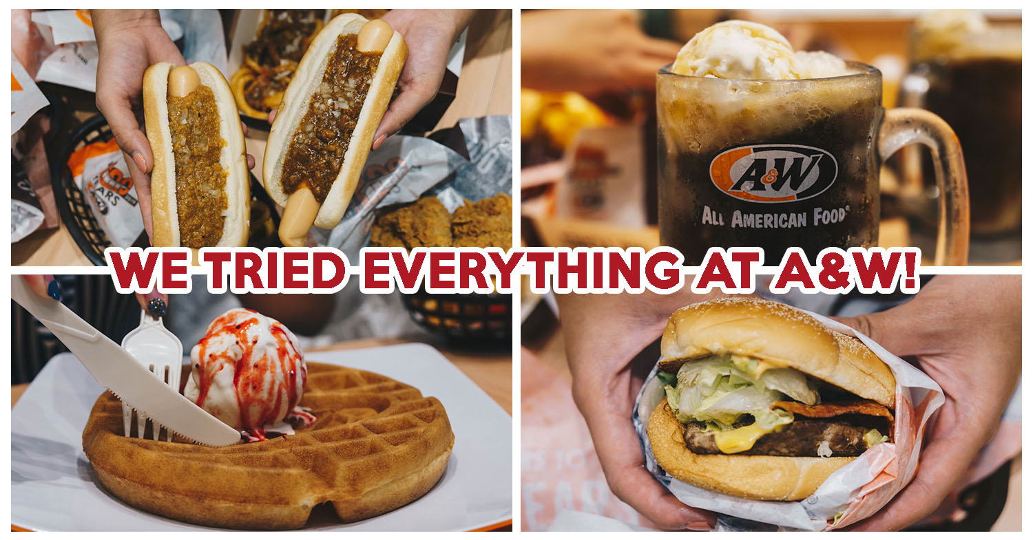 A&W Review We Ate Everything At A&W So You Know What To Order