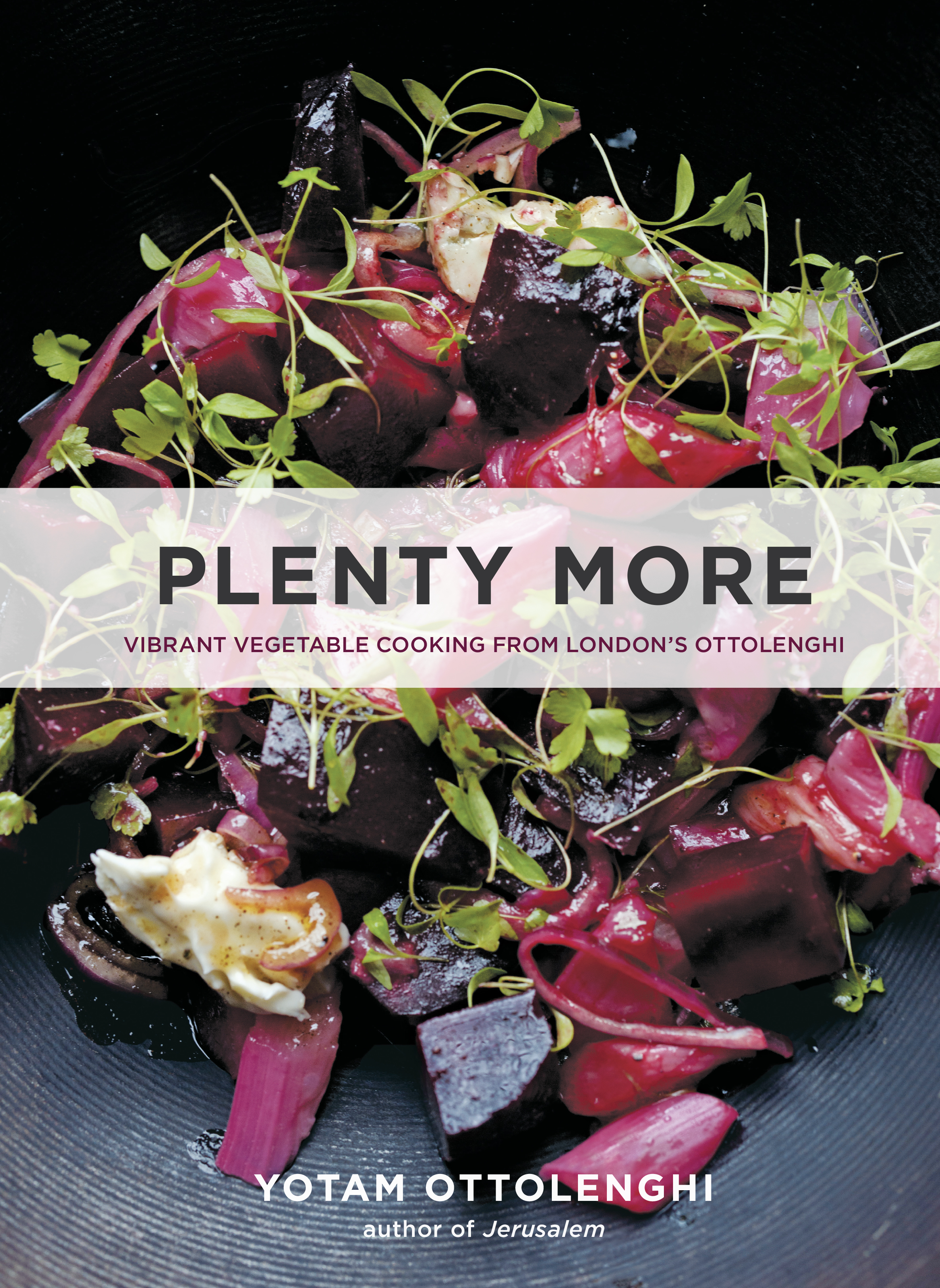 Plenty More: Vibrant Vegetable Cooking from London's.