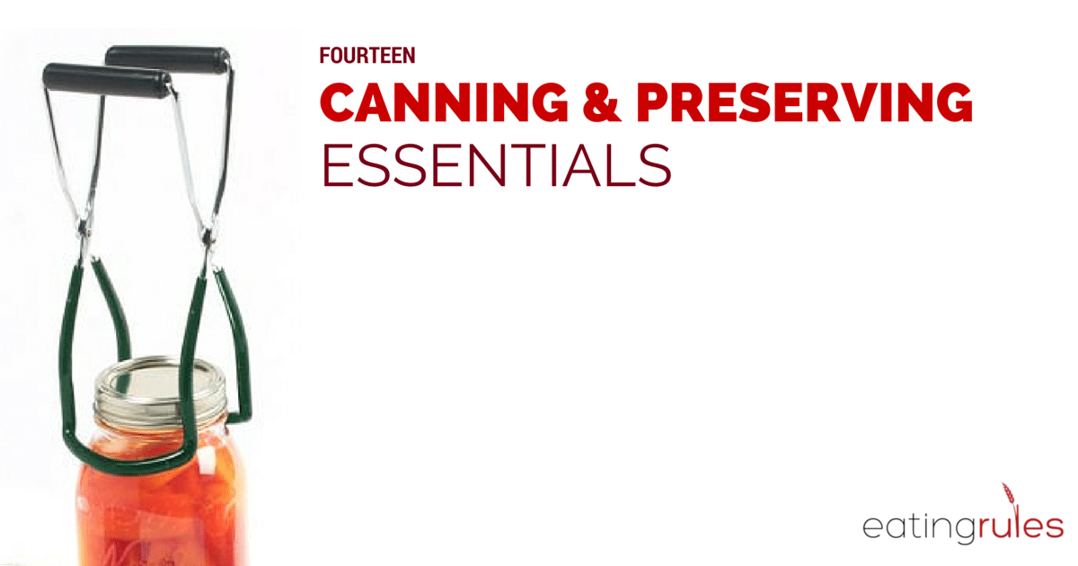 14 Canning & Preserving Essentials