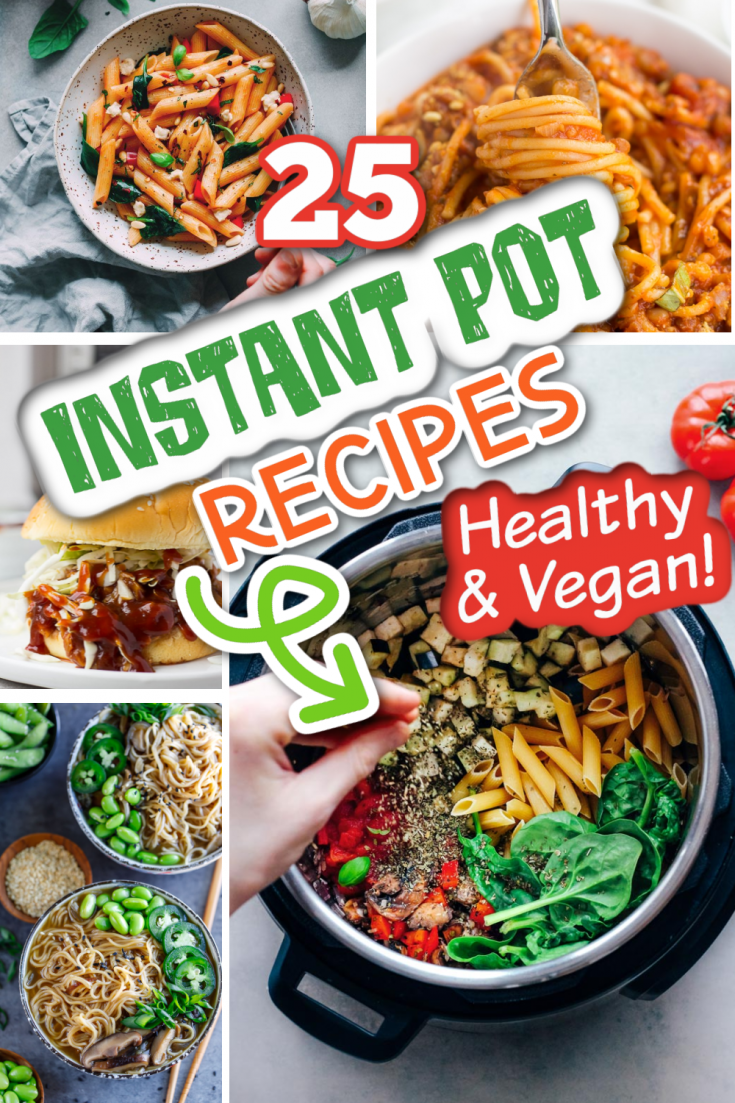25 BEST Vegan Instant Pot Recipes EatPlantBased