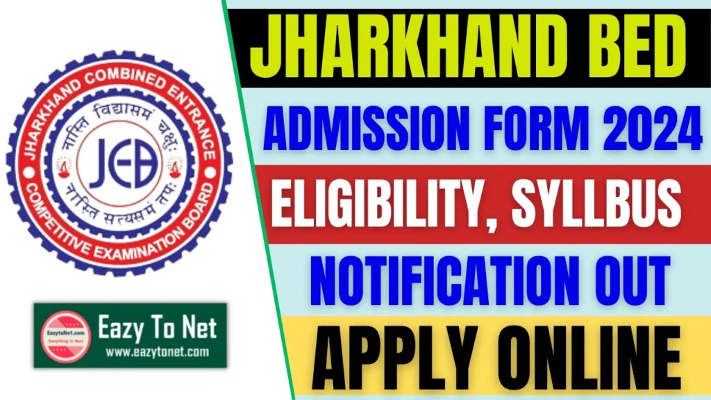Jharkhand BEd Form 2024 Jharkhand BEd Entrance Exam 2024, Eligibility