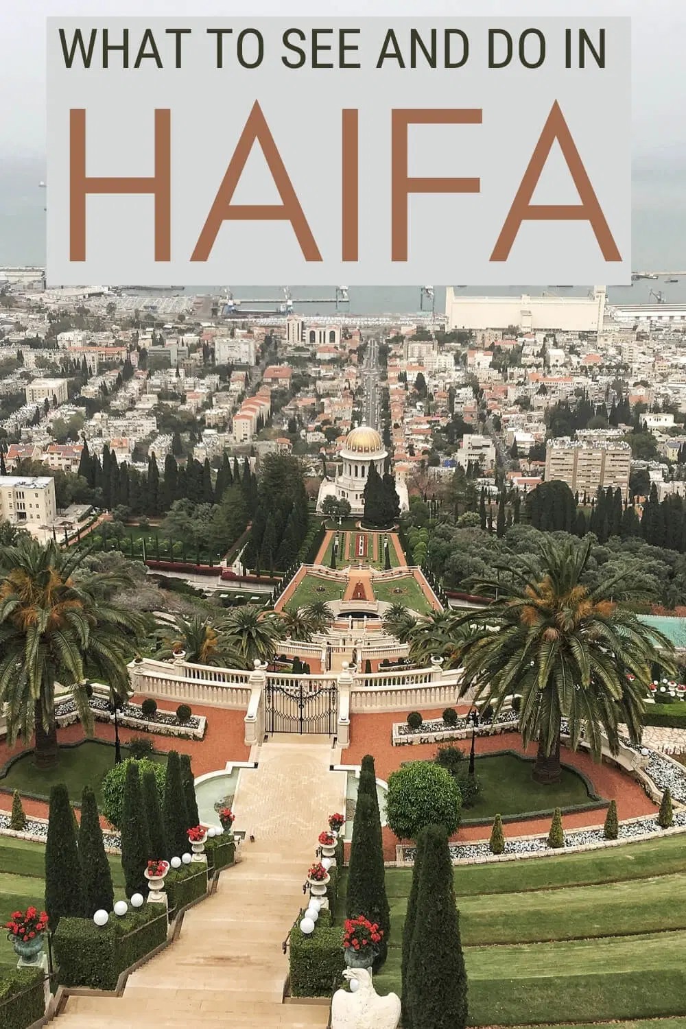 13 Things To Do In Haifa That Are Absolutely Incredible