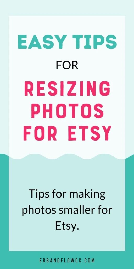 How to Resize Photos for Etsy Ebb and Flow Creative Co