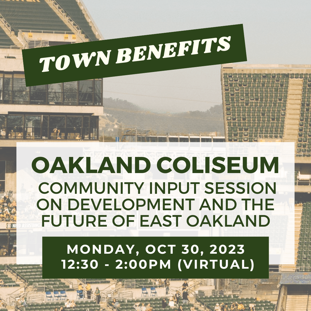 East Bay Housing Organizations Town Benefits Oakland Coliseum
