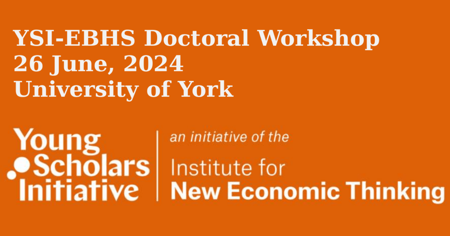 YSIEBHS Doctoral 26 June, 2024 The Economic and Business