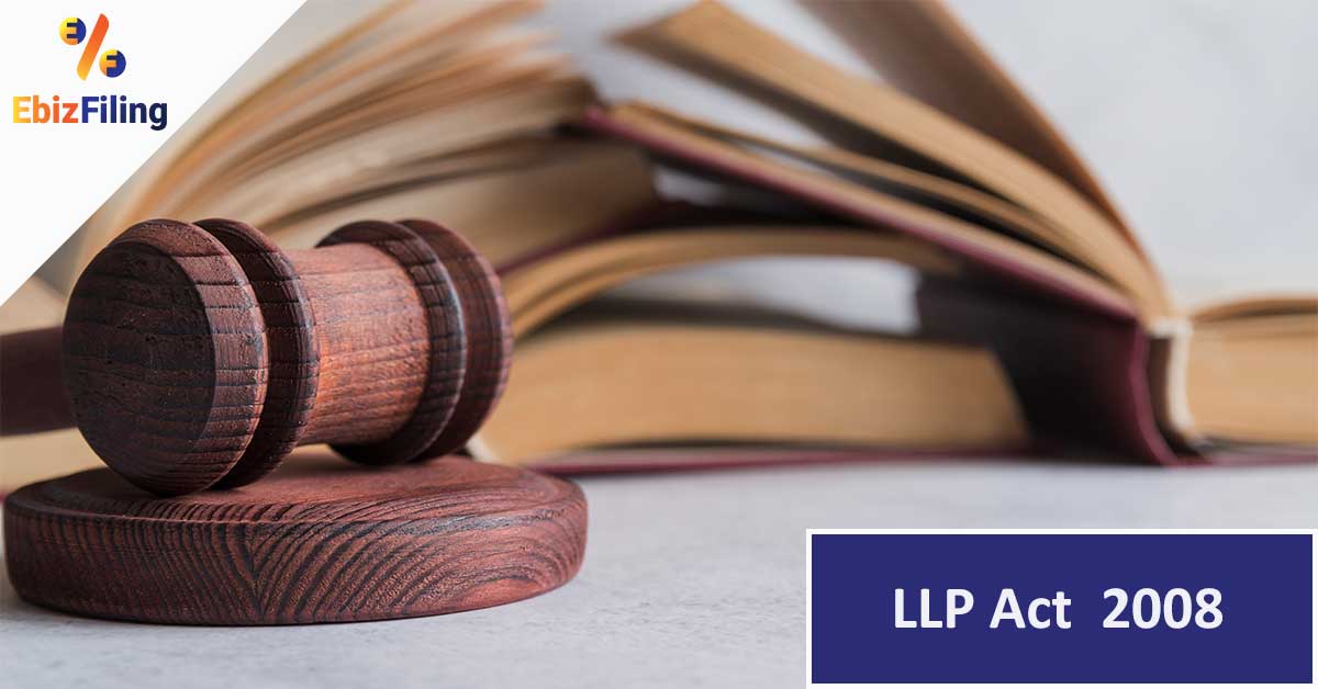 India LLP Act 2008 and all you need to know about LLP in India