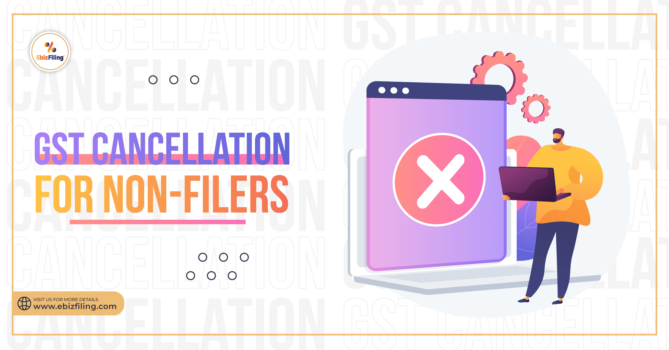 GST Cancellation for NonFilers