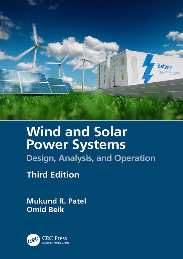 Wind and Solar Power Systems Design, Analysis, and Operation