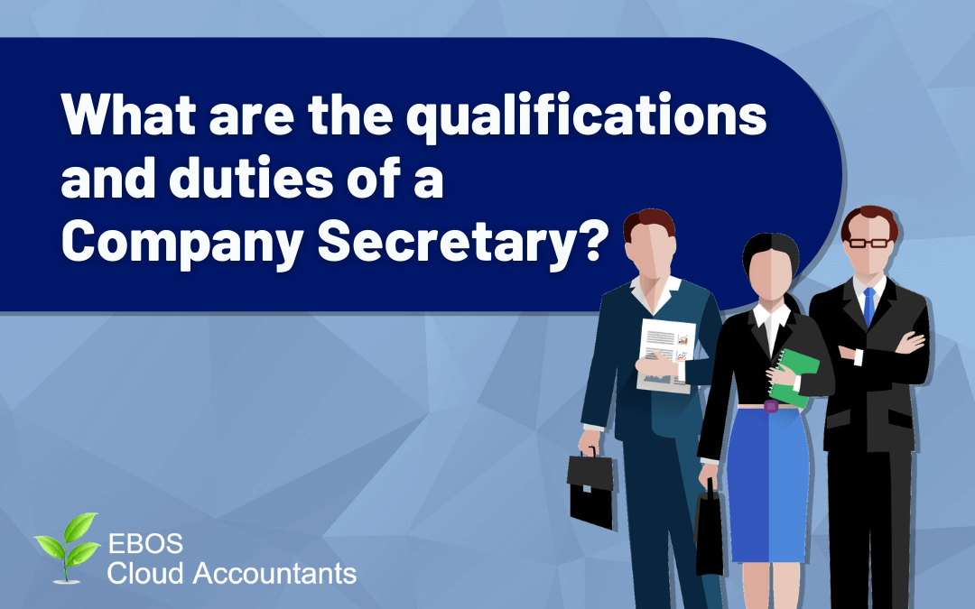 What Are The Qualifications & Duties of a Company Secretary EBOS
