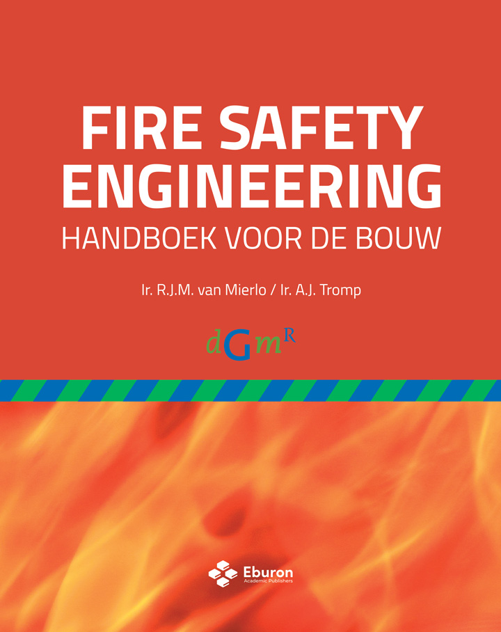 Fire Safety Engineering Rudolf van Mierlo, Abeltje Tromp