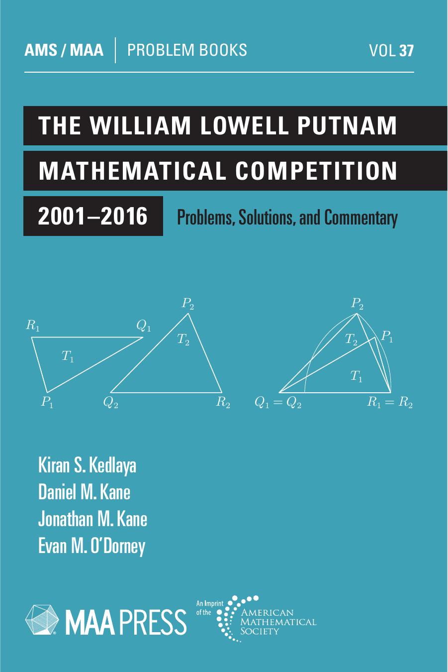 The William Lowell Putnam Mathematical Competition 20012016 Problems
