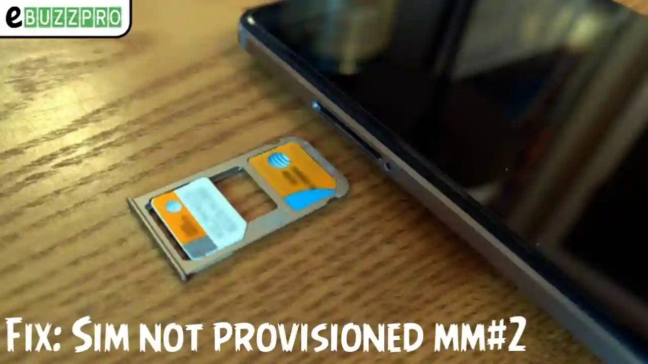 5 Ways How to Fix "Sim Not Provisioned MM2" Error?