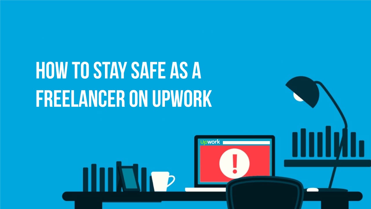 How to Stay Safe as a Freelancer on Upwork Extreme Commerce