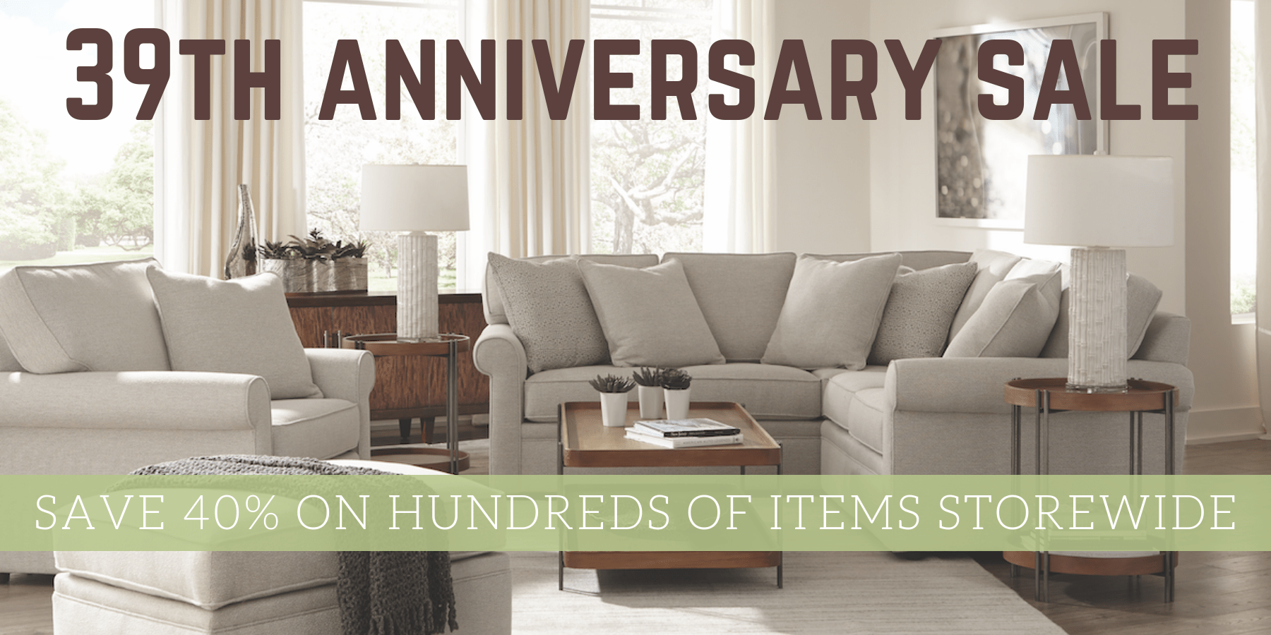 Anniversary Furniture Sale Warehouse Showrooms Stop in and Save Big