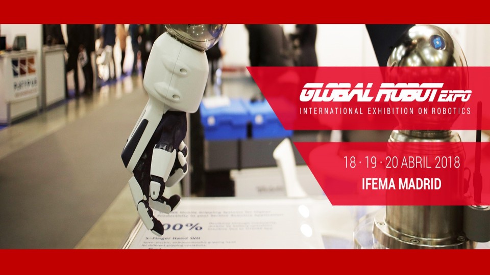 Global Robot Expo 2018. Especialistas en el Sector IT