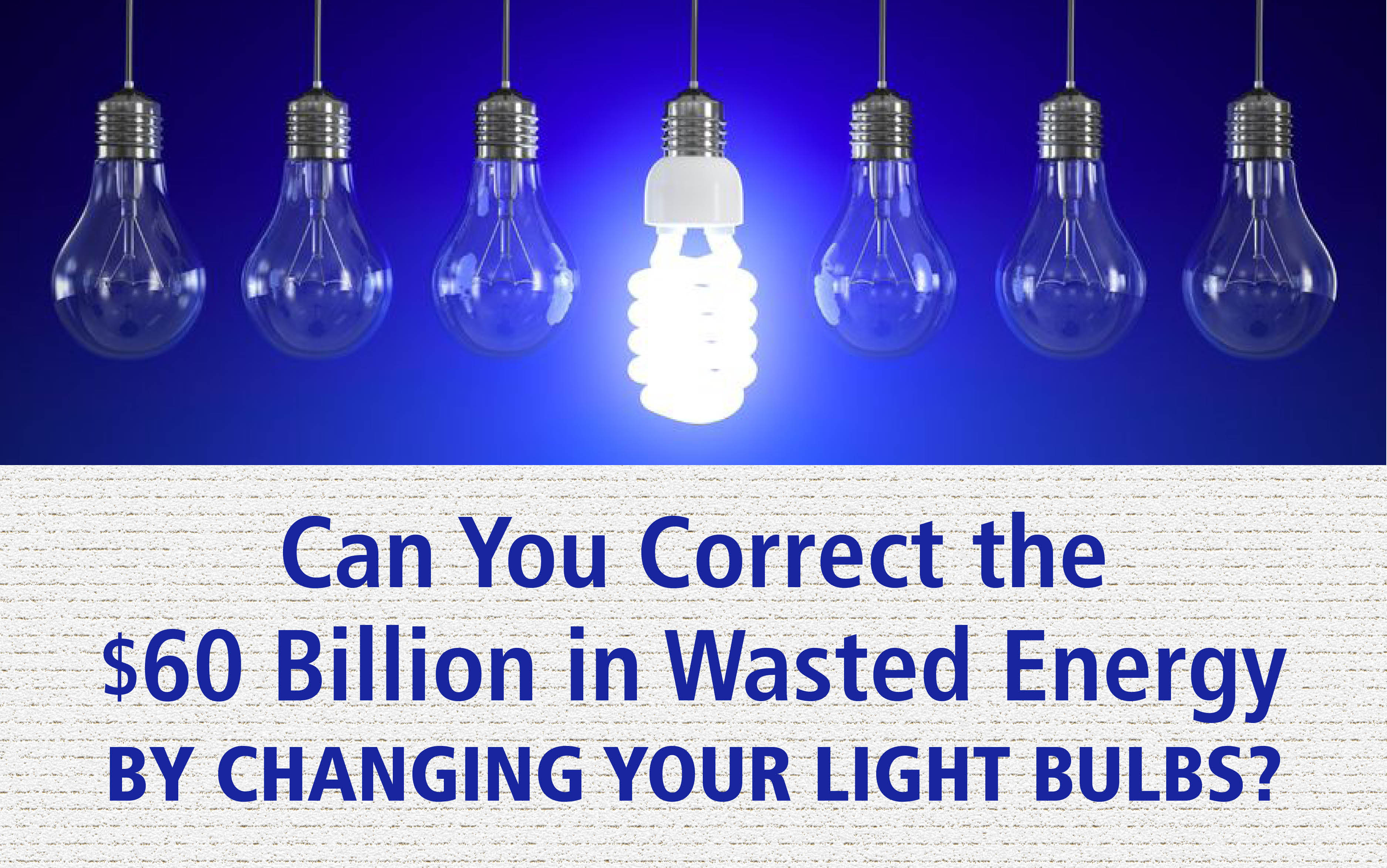 How Much Can You Save By Changing Light Bulbs? (The answer might
