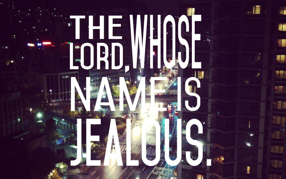 The Jealousy of God ecclesiastes 19