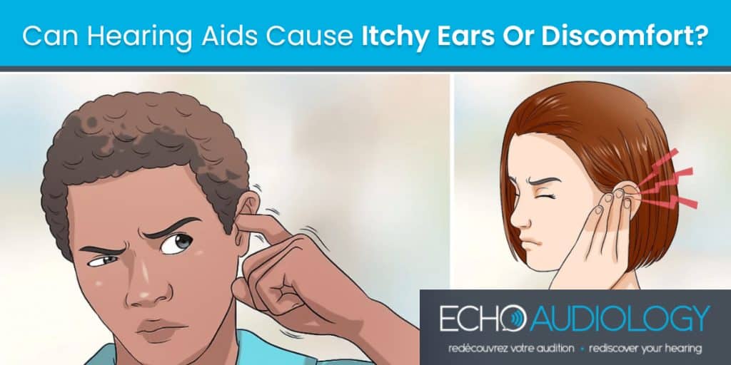 Do you have itchy ears after your hearing aid fitting? Echo Audiology