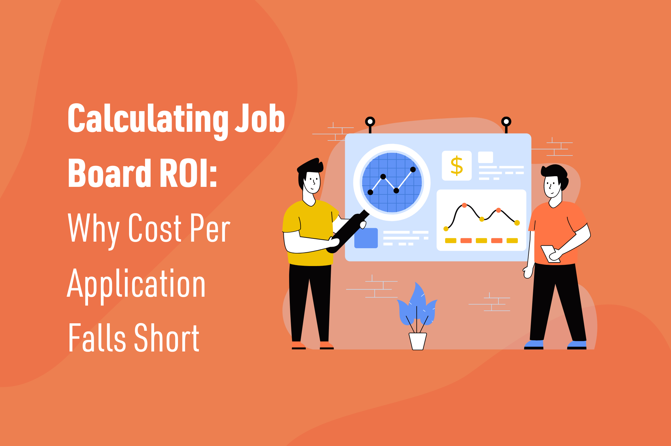 Calculating job board ROI Why cost per application falls short