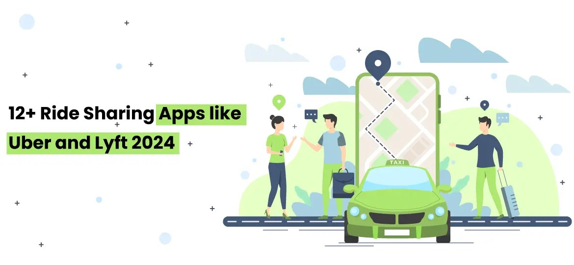 12+ Ride Sharing Apps like Uber and Lyft 2024 Ride Sharing App