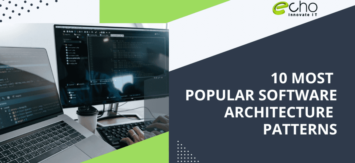 Top 10 Types of Software Architecture Patterns