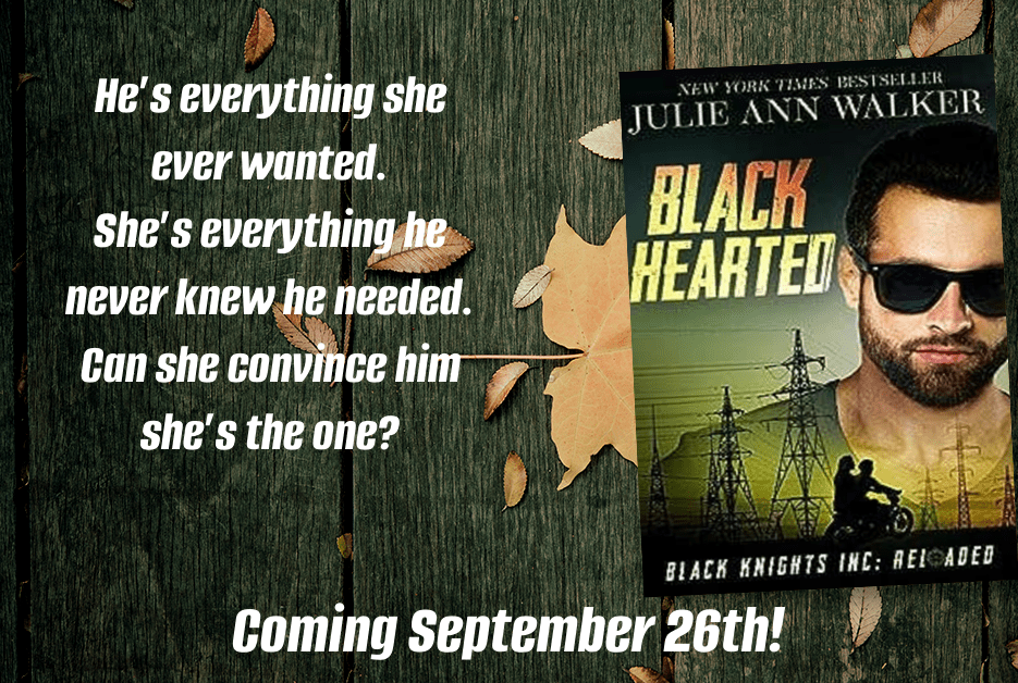 Teaser Reveal BLACK HEARTED by Julie Ann Walker Echos Of Books