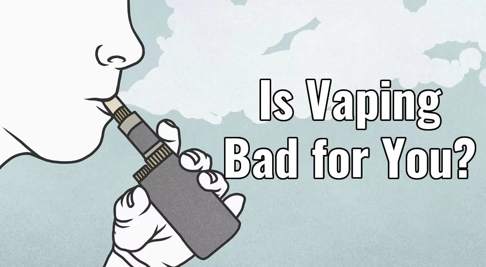 Is Vaping Bad for You? (w & w/o Nicotine) Ecigator