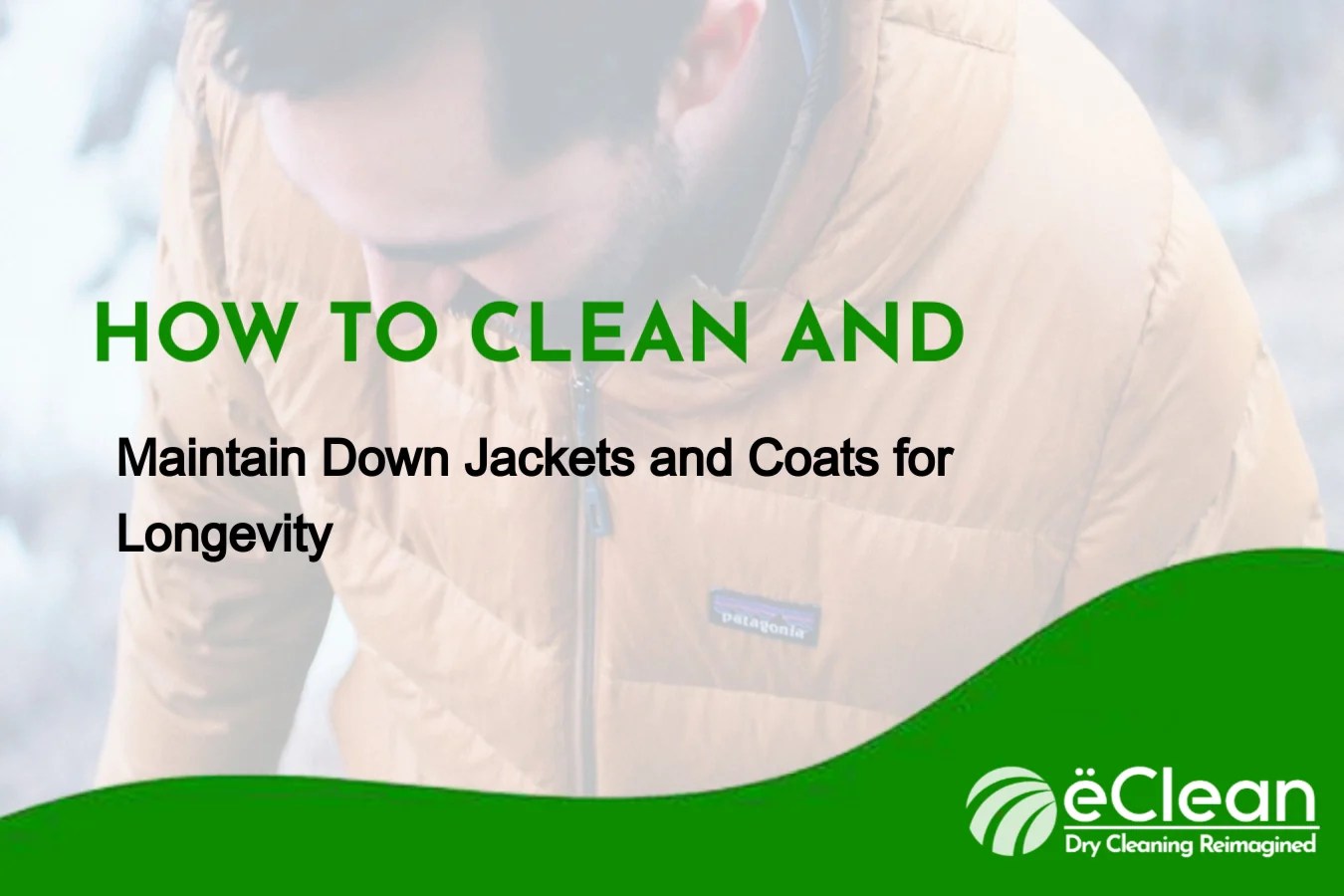 How to Clean and Maintain Down Jackets and Coats for Longevity ëClean