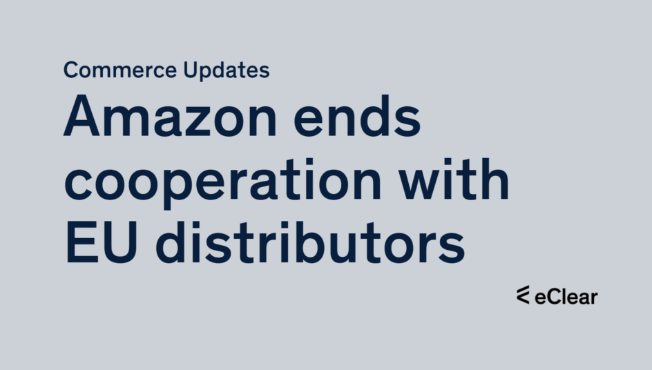 Amazon to cut ties with European distributors eClear AG