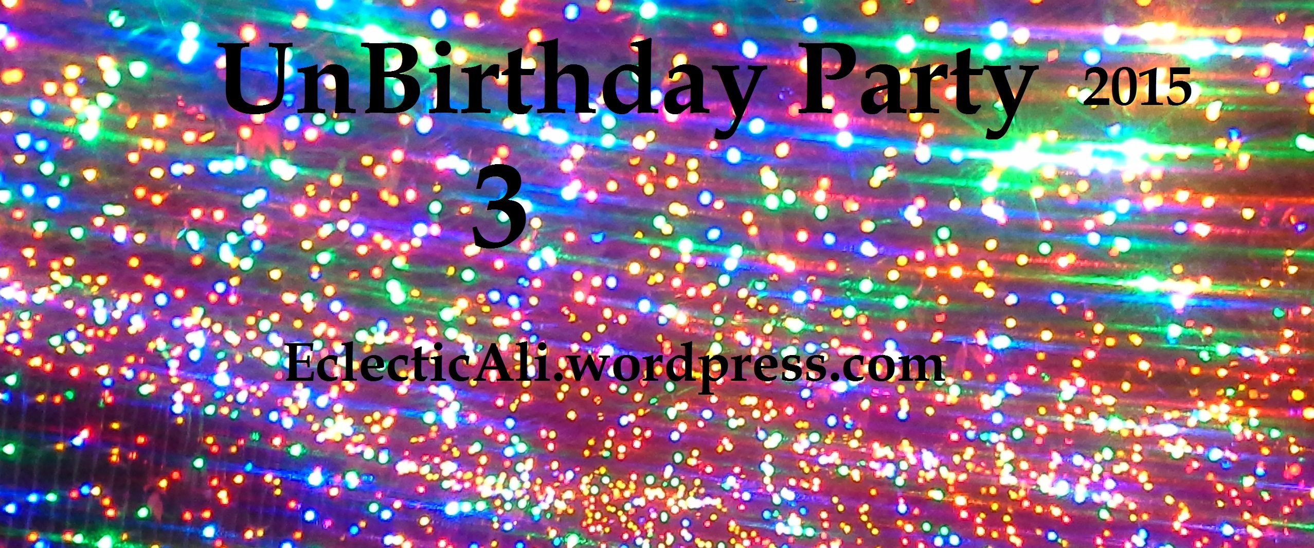 Unbirthday Party Continues (3) Eclectic Alli