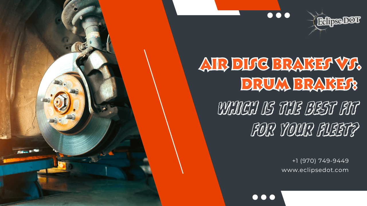 Air Disc Brakes vs. Drum Brakes Best Fit for Your Fleet