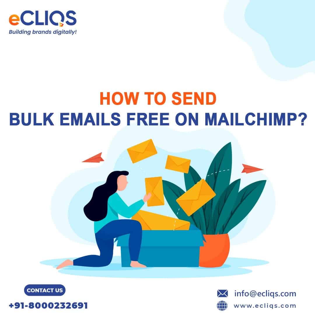 How to Send Bulk Emails Free on Mailchimp? eCliqs Consulting