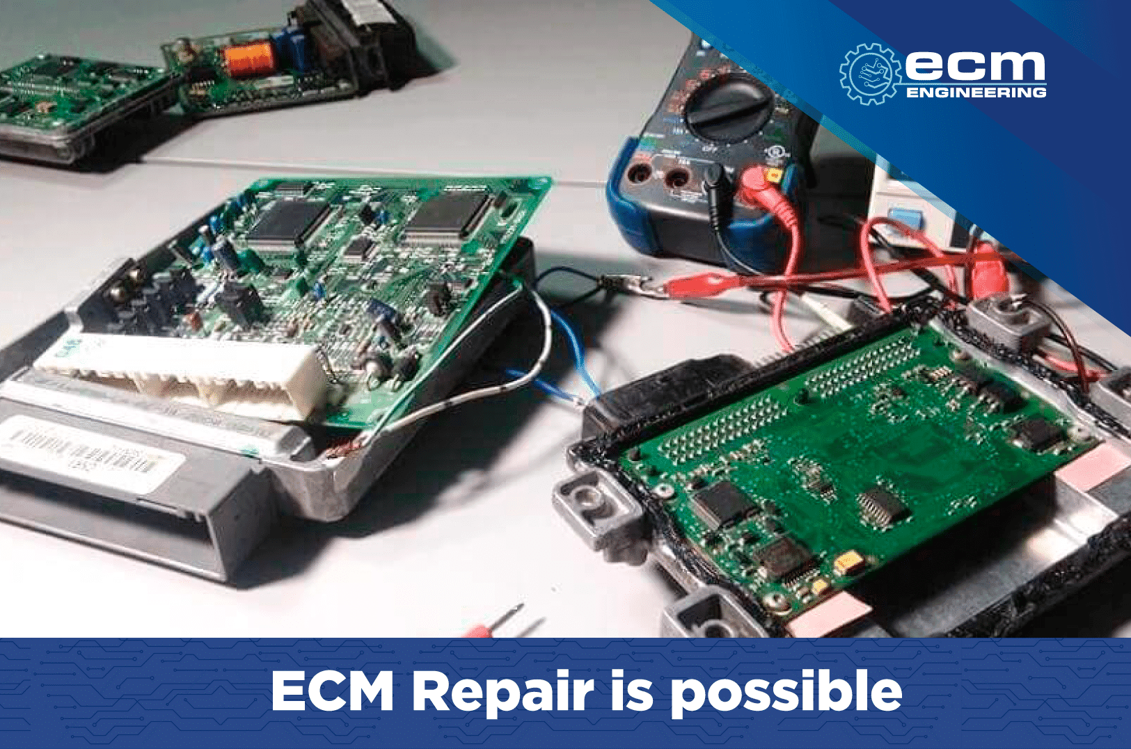 ECM Repair is possible » ECM ENGINEERING USA
