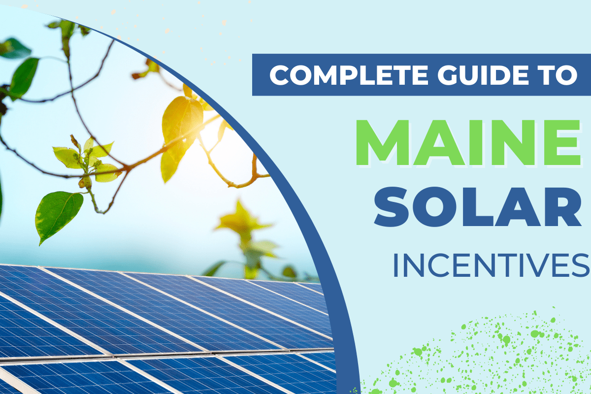 Maine Solar Incentives 2024 EcoGen America