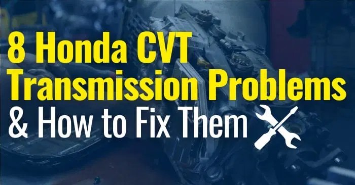 8 Honda CVT Transmission Problems & How to Fix Them - The Lemon Law Experts