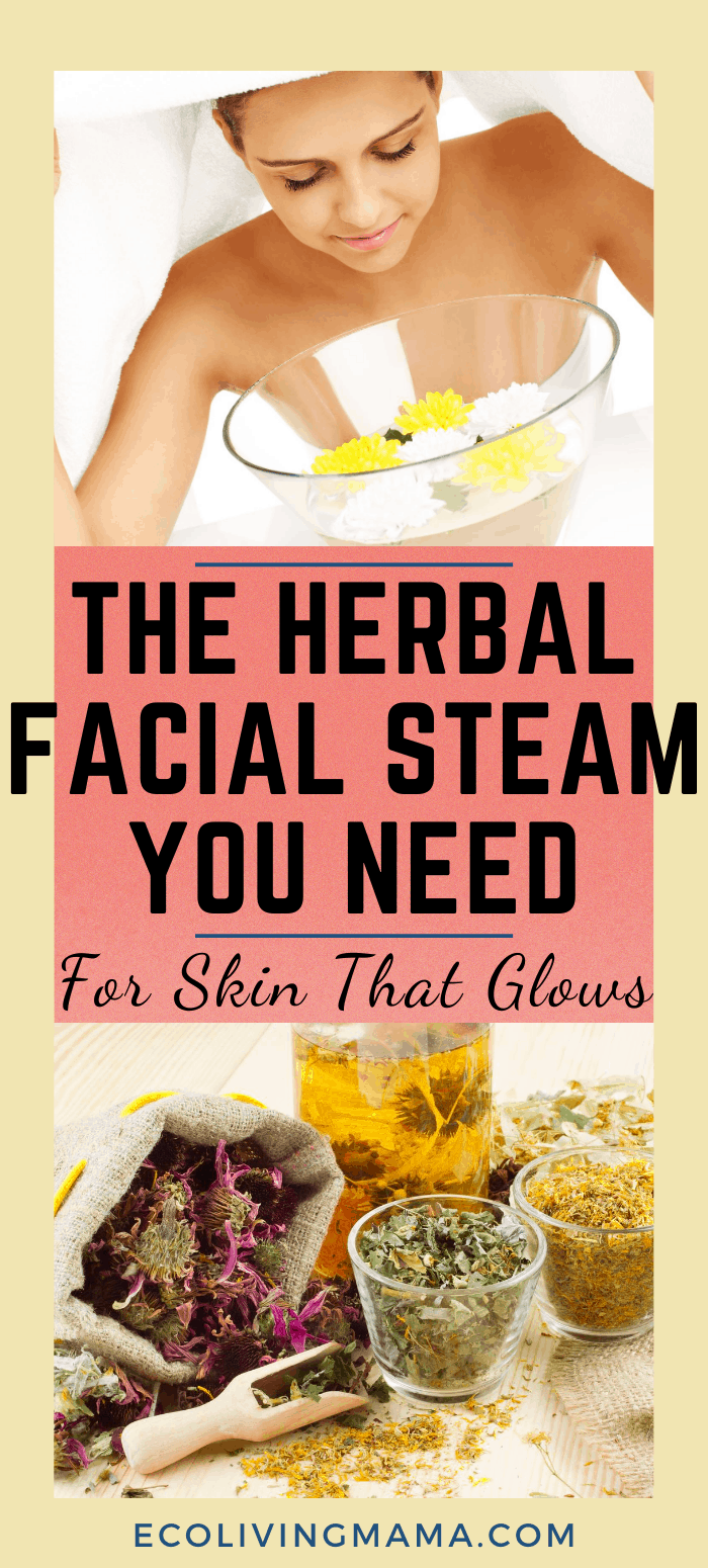 DIY Herbal Facial Steam How to Steam your Face at Home Eco Living Mama